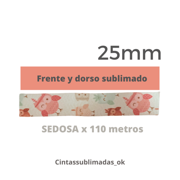 cinta sedosa 25mm x 110 mts 2 lados sublimada