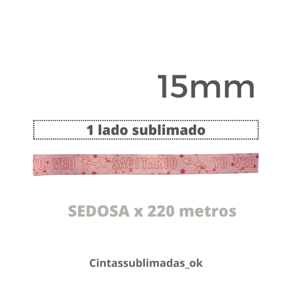 Cinta Sedosa 15mm x 220 mts 1 lado sublimada